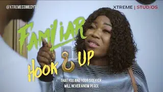 THE FAMILIAR HOOK UP | Inspire Laughs TV