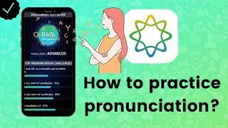 How to practice pronunciation on ELSA Speak?