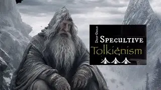 Caradhras the Cruel (Speculative Tolkienism 35)