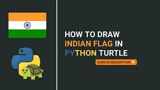 Draw INDIAN Flag by Python Turtle with Source Code | Python Turtle project #6
