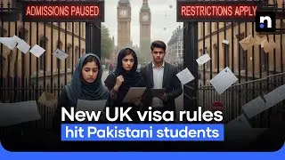 UK Universities Restrict Admissions for Pakistani Students | Nukta
