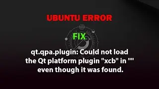 qt.qpa.plugin: Could not load the Qt platform plugin 