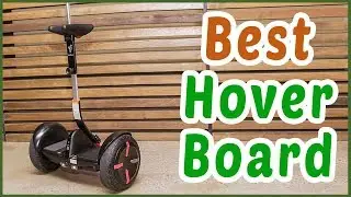Best Hoverboard 2019 : Top 5 Hoverboard