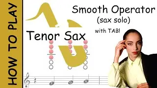 How to play Smooth Operator (Intro) on Tenor Saxophone | Sheet Music with Tab