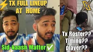 ⚡Scout on Tx new player!! Roster!!👀 Sid & kaash matter ✅😮