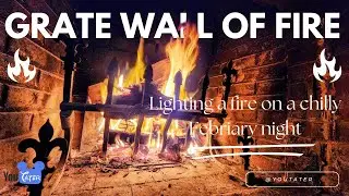 STARTING A FIRE ON A CHILLY FEBRUARY DAY WITH THE GRATE WALL OF FIRE - THE BEST FIREPLACE GRATE
