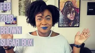 February 2018| Brown Sugar Box