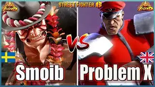 Street Fighter 6 🔥 Smoib (E-Honda)  Vs  Problem X (M Bison #1) 🔥Best Ranked Match🔥FightingGameWorldX