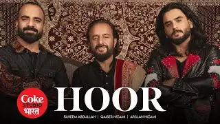 Hoor (Official Music Video) | Faheem Abdullah, Arslan Nizami, Qaiser Nizami | Coke Studio Bharat