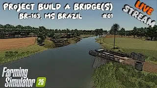 Let's Play Live | BR-163, MS Brazil  | #01 | Farming Simulator 25