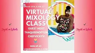 Liquid on Wheels Virtual Mixology Class