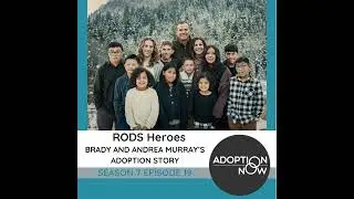 RODS Heroes: Brady & Andrea Murray's Adoption Story [S7E19]