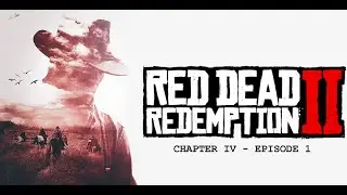 RDR2:  Saint Denis - Blutfehden, alt und neu &  Die Schlacht um Shady Belle - C4E1
