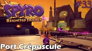 Spyro 1 - Reignited Trilogy - Port Crépuscule 100%