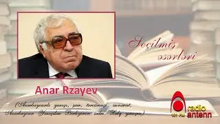 Anar - Seçilmiş əsərləri