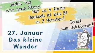 【Vorlesung】【deutschlernen】【Magiclight】27. Januar Das kleine Wunder