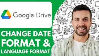 How to Change Google Drive Date Format and Language Format - 2025 (NEW METHOD)