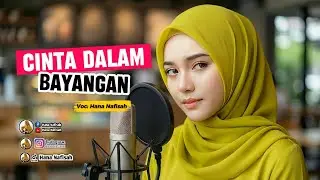 Cinta Dalam Bayangan - Hana Nafisah