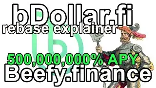 bDollar Rebase Explainer and CRAZY 500M APY Beefy Vaults.