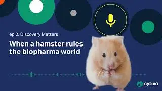 Discovery Matters | Ep2. When a hamster rules the biopharma world