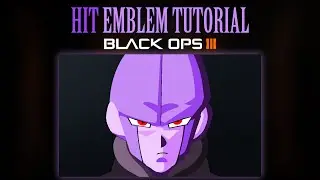 HIT (Dragon Ball Super) Black Ops 3 Emblem Tutorial
