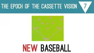 The Epoch of the Cassette Vision 7 - New Baseball