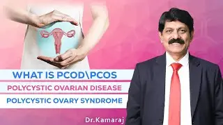 PCOD(Polycystic Ovarian Disease)/ PCOS (polycystic ovary syndrome) என்றால் என்ன?