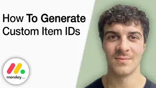How to Generate Custom Item IDs in Monday.com [2025 Full Guide]
