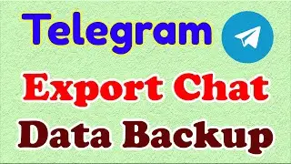How to Backup Telegram Chat ✅ Export Telegram Chat Data Photos Videos in HTML & JSON ✔| Som Tips