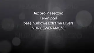 Baza nurkowa Extreme Divers Jezioro Piaseczno - Nurkowe ranczo.