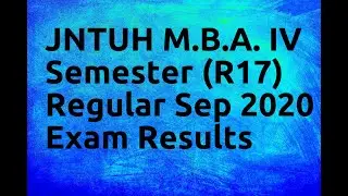 JNTUH M B A  IV Semester R17 Regular Sep 2020 Exam Results
