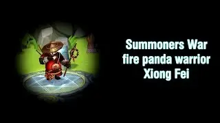 AI - Summoners War - Xiong Fei (fire Panda Warrior)