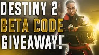 Destiny 2 Beta code giveaway
