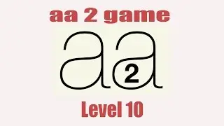 aa 2 Game: Level 10  - Gameplay [Android] HD