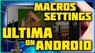ULTIMA ONLINE НАСТРОЙКИ МАКРОСОВ НА ТЕЛЕФОНЕ ANDROID