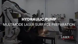 Multimode Laser Surface Preparation on Hydraulic Pump for Refurbishing (Paint Removal)