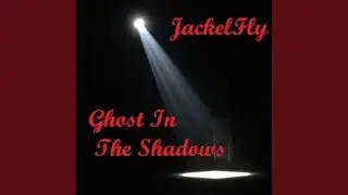 Ghost in the Shadows