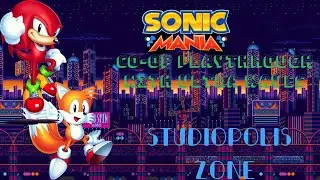 Sonic Mania|Tails & Knuckles Co-Op Playthrough Part 3|Ft. WavynimbusTM