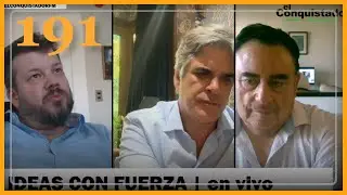 Ideas con Fuerza #191 | Gonzalo Fuenzalida, Patricio Gajardo y Johannes Kaiser