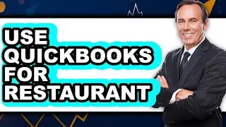 How to Use QuickBooks for Restaurant (Easy Method)