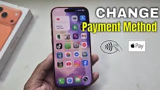 Как изменить способ оплаты на iPhone 17 Pro/Max/Air
