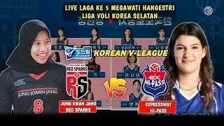 RED SPARK VS EXPRESWAY HI PASS liga volly korea 11 FEBRUARI 2024