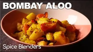 How to make Bombay Aloo using a Spice Blenders recipe and Spice Mix