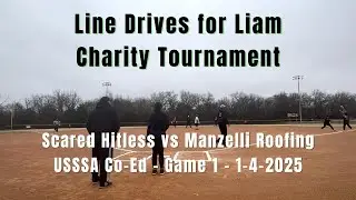 Scared Hitless vs. Manzelli Roofing | Line Drives for Liam Charity Tourny | USSSA Mixed Open 1/4/25