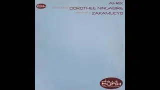 Afrix Featuring Dorothee Ningabire &ndash; Zakamucyo (Original Main Mix)