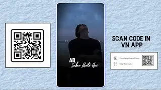 New Sad Vn QR Code Video Editing 🥺 New Vn Code #vncode #vnqrcode #vnedit