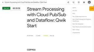Stream Processing with Cloud PubSub and Dataflow Qwik Start GSP903