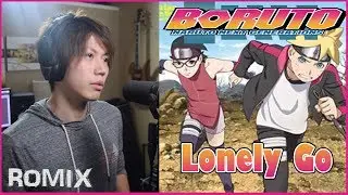 Lonely Go - Boruto OP4 (ROMIX Cover)
