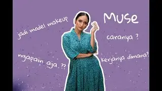 Podcast eps. 12 : Sharing Pengalaman dan Tips Jadi Model Makeup ( Muse )