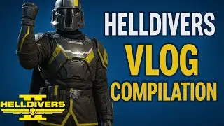 Подборка Helldivers Vlogs PT 8&ndash; DSS Tour!